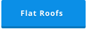 Flat Roofs